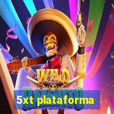 5xt plataforma